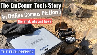 The EmComm Tools Story  The what why and how [upl. by Ailedroc]