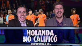 HOLANDA NO CALIFICÓ  DEPORTOLOGÍA [upl. by Carlotta455]