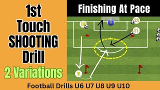 Develop 1st Touch Football Shooting Drill  FootballSoccer Drills  finishing pace U6 U7 U8 U9 U10 [upl. by Juli540]