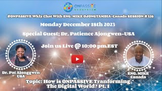 ONPASSIVE Wkly Chat With ENG MIKE OJONGTAMBIACanada SESSION  126 [upl. by Ulphi]