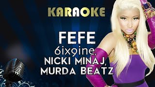 6ix9ine Nicki Minaj Murda Beatz  FEFE  Karaoke Instrumental Lyrics Cover Sing Along [upl. by Graubert]