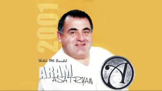 Aram Asatryan Արամ Ասատրյան  Yes qo gisherva hyurn em [upl. by Atsahc]