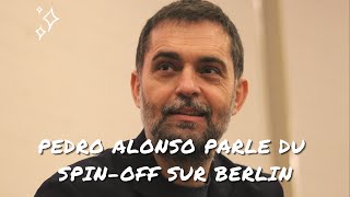 Le spinoff sur Berlin la relation avec son fils fictif… Les confidences de Pedro Alonso [upl. by Nosreg]