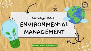 Environmental Management Cambridge IGCSE [upl. by Kelly]