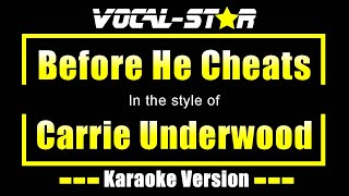 Before He Cheats Karaoke  Carrie Underwood Karaoke Version [upl. by Jeritah]