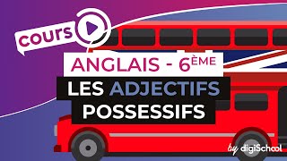 Anglais Collège 6ème  Les adjectifs possessifs [upl. by Japha]