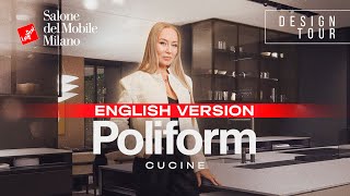 ISALONI 2024 POLIFORM Cucine Episode 216 ENG [upl. by Leith]