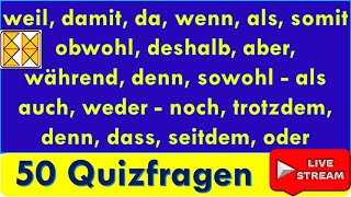 DTZ B1  DTB B1  Konjunktionen B1  50 Quizfragen  Livestreaming 12082023 [upl. by Annait155]