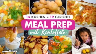 Meal Prep Kartoffeln 🥔 1x kochen  12 Gerichte 🤩 mamiblock [upl. by Ydaf]