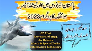 Join Pakistan Air Force as Commissioned Officer  GD Pilot Aeronautical Engg Air Defence Courses [upl. by Noterb]