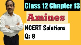 Amines Class 12 Chapter 13 NCERT Solutions  Part3  SK Agarwal  BOARDS  JEE MAINS  NEET [upl. by Aierb17]