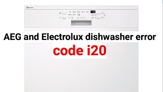 AEG and Electrolux dishwasher error code i20 [upl. by Yecal419]