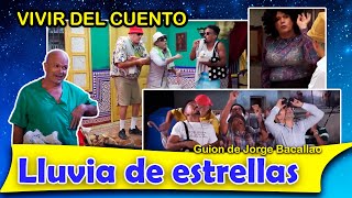 Vivir del Cuento “LLUVIA DE ESTRELLAS” Estreno 29 agosto 2022 Pánfilo Humor cubano [upl. by God608]