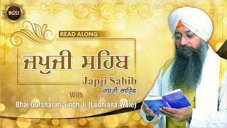 Japji Sahib  Read Along Punjabi English Hindi  Bhai Gursharan Singh Ji Ludhiana Wale  Soothing [upl. by Nosnarb]