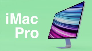 2022 iMac Pro Everything We Know [upl. by Di]