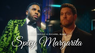 Jason Derulo amp Michael Bublé  Spicy Margarita Official Music Video [upl. by Mozart666]