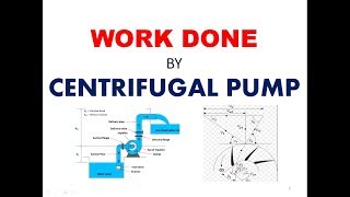 Work Done by Centrifugal Pump  part 3  Centrifugal pump [upl. by Edholm506]