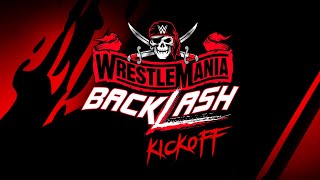 WrestleMania Backlash Kickoff May 16 2021 [upl. by Naxor]