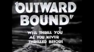 Outward Bound Original Trailer [upl. by Phyllys547]