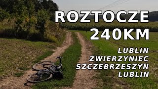 Lublin  Zwierzyniec  Szczebrzeszyn  Lublin  241km wyprawa na Roztocze [upl. by Eiznekcam]