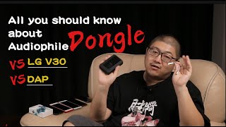 【Wild Truth EP02】 Dongle  Everything you should know about audiophile dongle [upl. by Koerner83]