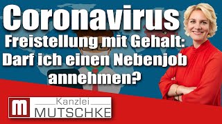 Coronavirus  COVID 19 Freistellung mit Gehalt  Darf ich einen Nebenjob annehmen [upl. by Cassilda]