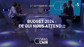 Budget 2024  ce qui nous attend…cdanslair 27092023 [upl. by Eiffe]