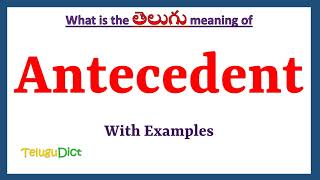 Antecedent Meaning in Telugu  Antecedent in Telugu  Antecedent in Telugu Dictionary [upl. by Wendel]