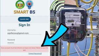 Smart bs login problem  Your account must be linked to smart meter to use the app problem solved JK [upl. by Seuguh928]