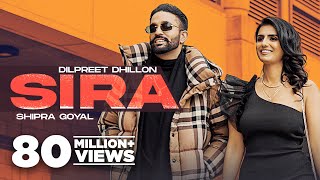 Sira Official Video Dilpreet Dhillon Ft Shipra Goyal  Desi Crew  Latest Punjabi Songs 2024 [upl. by Draillih]