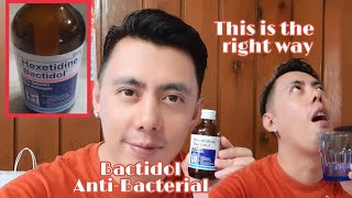 4 TIPS  How to correctly use BACTIDOL ORAL GARGLE for SORE THROAT RELIEF  Best Mouthwash [upl. by Drew42]