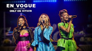 En Vogue  quotDont Let Goquot  HITKOR LIVE EXCLUSIVE [upl. by Atinot]