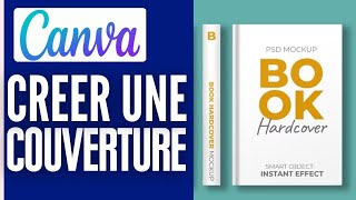 Comment Faire Une Couverture De Livre Avec Canva  2024 [upl. by Notsuoh]