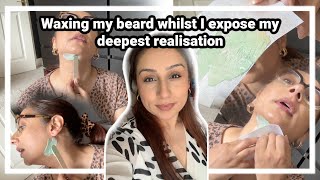 Waxing my beard whilst exposing my realisation  emotional realisation [upl. by Siekram]