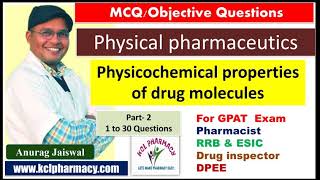 MCQ on Physicochemical Properties of Drug molecule  Part2  Physical PharmaceuticsI  Anurag [upl. by Alesram]