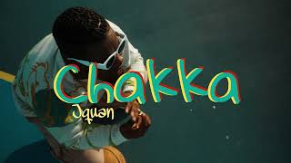 Jquan  Chakka Official Music Video [upl. by Curnin]