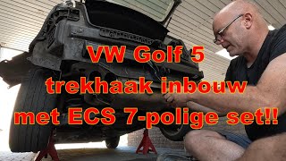 VW Golf 5 Trekhaak montage met een ECS 7polige kabelset [upl. by Sackman]