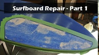 How to Repair a Surfboard Ding or Delamination  Part 1 of 2 [upl. by Presber]