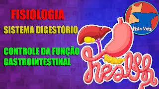 Sistema digestório  Controle da função gastrointestinal  Fisiologia veterinária  Aula 1 [upl. by Aleemaj]