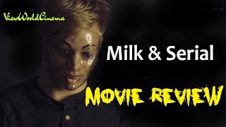 MILK AND SERIAL 2024 one prank away from catastrophe  Movie Review [upl. by Annayr494]