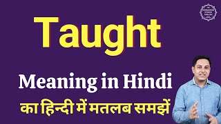 Taught meaning in Hindi  Taught ka kya matlab hota hai  online English speaking classes [upl. by Itnaihc]