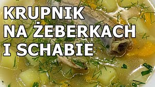 Krupnik na żeberkach i kościach od schabu [upl. by Esirrehc868]