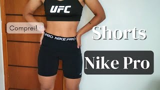 COMPREI O SHORTS NIKE PRO  Valeu a pena [upl. by Khalin]