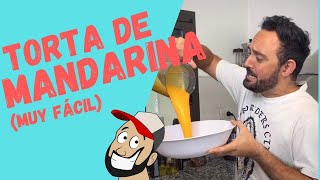 Torta fácil de MANDARINA en licuadora riquísimo EL MEJOR BIZCOCHUELO [upl. by Kunkle]