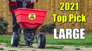 Best Large Lawn Spreader 2021 Review [upl. by Kcirddehs]