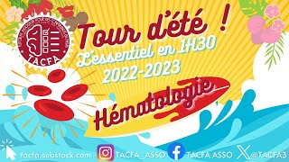 Tour dété 2023  Hématologie [upl. by Elay789]