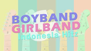 KOMPILASI LAGU BOYBAND amp GIRLBAND VERSI INDONESIA YG PERNAH JADI TREN [upl. by Vil]