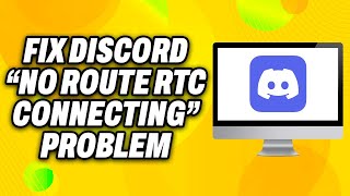 How To Fix Discord “No Route RTC Connecting” Problem on Windows 2024  Quick Fix [upl. by Ahsitahs]