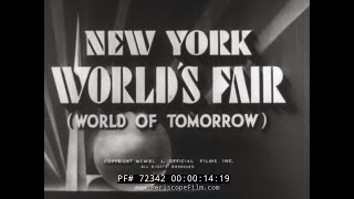 1939 NEW YORK WORLDS FAIR NEWSREEL quotWORLD OF TOMORROWquot 72342 [upl. by Aldwin887]