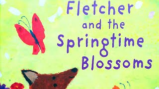 Fletcher And The Springtime Blossoms  Storybook Read Aloud [upl. by Laynad]